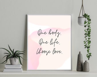 Plus-Size-Kunst - One Life, One Body, Wähle Liebe. - Digitaldruck - Sofort Download - Wandkunst - Plus Size Art - Celebrate Your Body