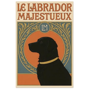 Le Labrador Majestueux - Impresión de arte labrador negro / Cartel de perro Art Nouveau francés / MonChienNoir