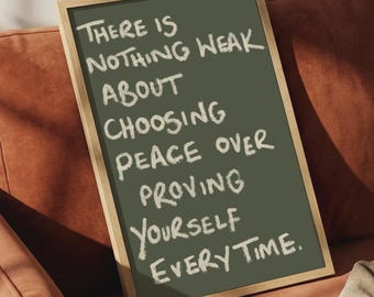 Peace Quote Wall Art, Choosing Peace Over Proving Yourself Print, Hand Drawn Typography Poster, Motivational Wall Decor, Mental Wellness