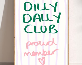 Dilly Dally Club Print: Pastel Pink, Purple, Green Typography