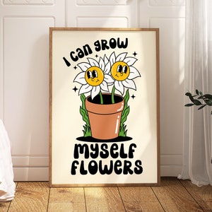 Impresión de dibujos animados de flores retro: puedo cultivar mis propias flores en maceta, mascota de personaje retro, póster de arte divertido y audaz con estilo floral de los años 80 y 90, positivo