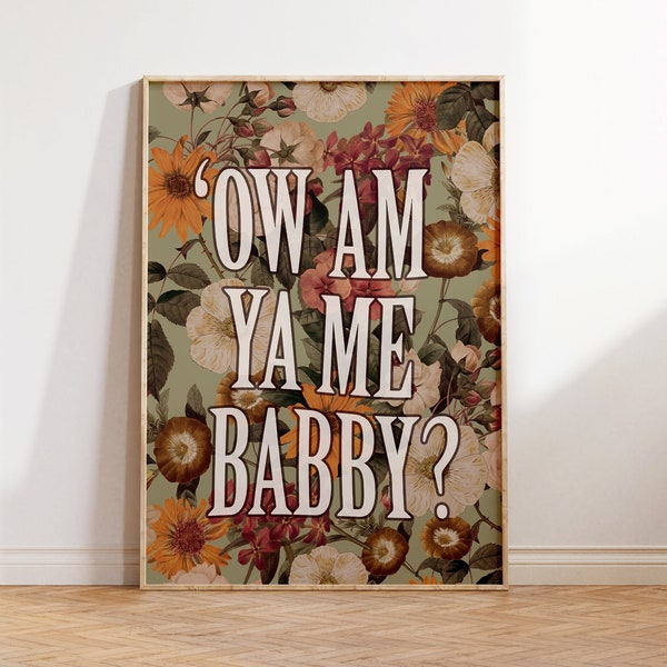Black Country Slang Art Print: 'Ow Am Ya Me Babby?' Typography