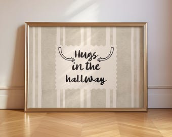 Hugs in the Hallway Print | Cosy Neutral Wall Art, Cottagecore Home Decor, Family Quote Print, Modern Farmhouse Rustic Retro Entryway Art