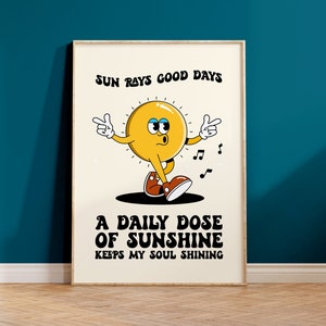 Sunshine Retro Character Print - Daily Dose Of Sunshine, Funky Mascot, Retro Positive Typography, 60s 70s Fun Retro Poster, Trendy Cartoon