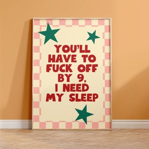 Leave By 9 Print - fuck off by 9, lustiges Rude Poster, Retro Bunt Please Leave Print, Wand Zitat Typografie, Funky Print, Modern Trendy