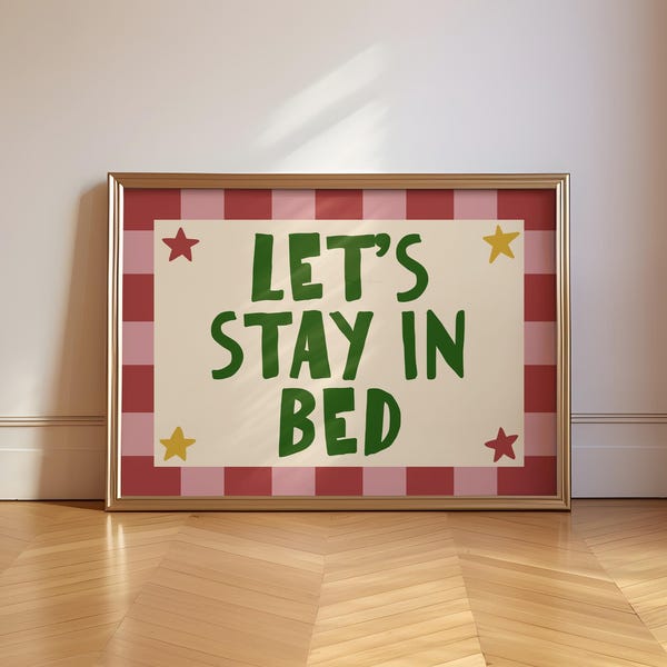 Let’s Stay In Bed Print | Mid Century Wall Art, Cool Retro Typography Poster, Modern Bedroom Decor, Playful Trendy Guest Room Art, Colourful