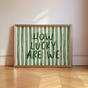 Green How Lucky Are We Striped Retro PRINTABLE Print, Preppy Trendy Cute Girly Wall Art, Bedroom Dorm Uni Art, Retro Mid Century Typography
