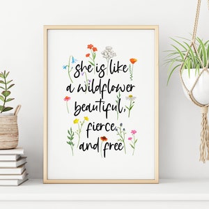 Wildflower Typography Print She is like a wildflower beautiful fierce and free, pretty flower quote, nature print, floral decor, feminine image 1