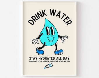 Drink Water Retro Character Print - Fun Kitchen Print, Retro Mascot Cartoon, Fun 60s 70s Fun Art, Stay Hydrated, Improve Your Health, H20