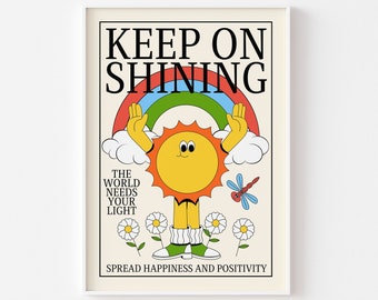 Sunshine Retro Character Print - Keep On Shining, Retro Mascot, Positive Cute Cartoon Poster, Sun Sunshine Rainbow, The World, Fun Poster