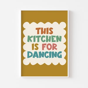 This Kitchen Is For Dancing Typography Print - Colourful Typographic, Retro Colours, 1970s 80s Art, Kitchen Poster, Colourful Kitchen, Music