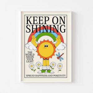 Sunshine Retro Character Print - Keep On Shining, Retro Mascot, Positive Cute Cartoon Poster, Sun Sunshine Rainbow, The World, Fun Poster