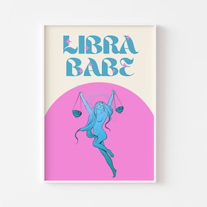 LIBRA Star Sign Print - Libra Babe, Zodiac Art, Colourful Astrology Poster, Retro Star Sign, Bright Bold Pastel, Y2K 90's, Funky Groovy Gift