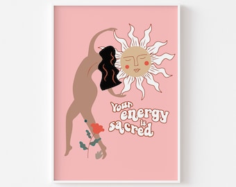 Feminine Your Energy Is Sacred Print - Mystical Female Body, Spiritual Poster, Feminine Energy, Divine Feminine, Pink, Female Holding Sun