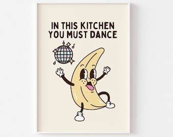 In This Kitchen You Must Dance Retro Character Print- Funny Kitchen Disco, Retro Mascot Cartoon, Dance In The Kitchen, Funky 70s 80s Disco