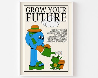 Mother Earth Retro Character Print - Grow Your Future, Earth Flowers Plants, Retro Mascot, Love Our Planet, Positive Cute Cartoon Poster