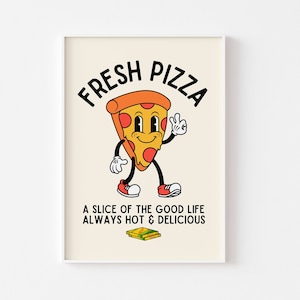Fresh Pizza Retro Character Print - Fun Kitchen Print, Retro Fast Food, Retro Mascot Cartoon, Funny 60s 70s Fun Art, Pizza Slice Humour Art