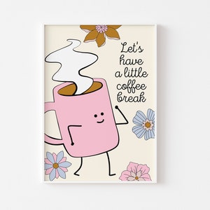 Cute Character Coffee Break Print - Pink Coffee Kitchen Print, Dorm Uni Kitchen Print, Coffee Lover, Retro Character, Girly Retro Flowers