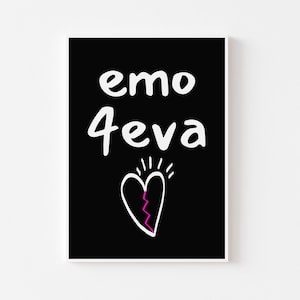 May include: Black and white print with the text "emo 4eva" in white lettering. A broken heart with a pink crack is below the text.