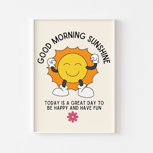 Good Morning Sunshine Retro Character Print - Fun Bedroom Print, Retro Mascot Cartoon, Fun 60s 70s Fun Art, Positivity, Be Happy, Have Fun