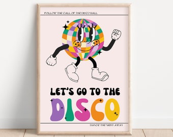 Retro Mascot Disco Print - Let's Go To The Disco, Cartoon Mascot, Disco Ball Poster, Bold Colourful Kitchen Disco, 60s 70s Bold Funky Art