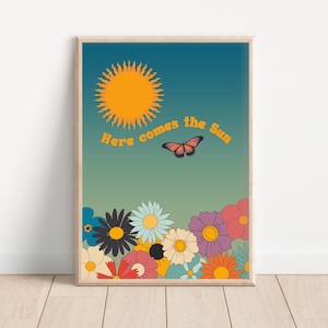 Retro Here Comes The Sun Print - Retro Art, Groovy Floral, 1970s 1960s, Bright Bold, Hippie Flowers, Positive Affirmation, Sunshine, Summer