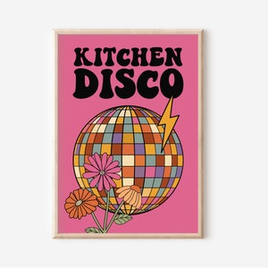 Retro Kitchen Disco Print - Retro Disco, Groovy, Funky Kitchen Art, Bright Bold Funny, 1970s 1960s, Hippie, Music Lyrics, Disco Ball Poster