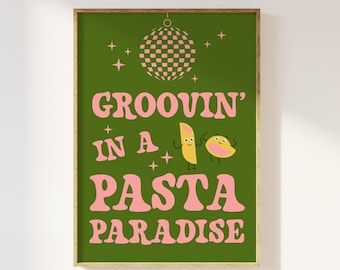 May include: A green poster with the text "Groovin' in a Pasta Paradise" in pink letters. A disco ball is at the top of the poster, and two cartoon pasta shapes are dancing below the text.