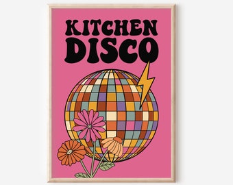Retro Kitchen Disco Print - Retro Disco, Groovy, Funky Kitchen Art, Bright Bold Funny, 1970s 1960s, Hippie, Music Lyrics, Disco Ball Poster