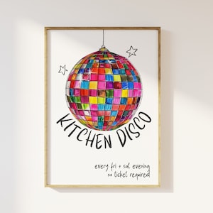 Kitchen Disco Kein Ticket erforderlich Print - 90er Jahre Küche Doodle Poster, ästhetische Küche Dopamin Dekor, Disco Ball, Retro Kitchen Art