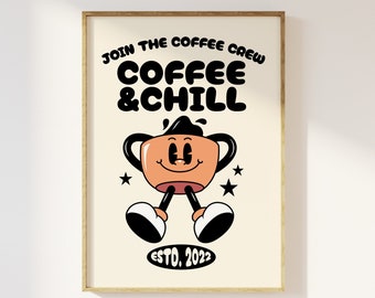 Coffee And Chill Retro Mascot Character Kitchen Print - Funky Retro Kitchen Decor, 70s 80s 90s Cartoon, Fun Trendy Bold Coffee Wall Art