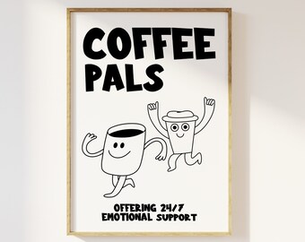 May include: Black and white illustration of two coffee cups with faces and arms, running. The text "COFFEE PALS" is above the cups and "OFFERING 24/7 EMOTIONAL SUPPORT" is below.