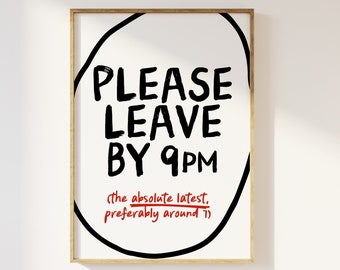 Please Leave By 9PM Fun Retro Print - Funny Humour Leave By 9 Typography Art, Entryway Hallway Poster, Minimalist Modern Phrase Home Poster