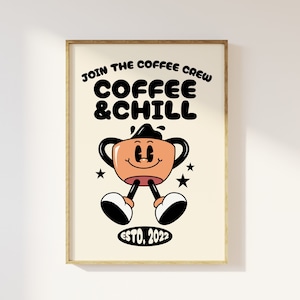 Coffee And Chill Retro Mascot Character Kitchen Print - Funky Retro Kitchen Decor, 70s 80s 90s Cartoon, Fun Trendy Bold Coffee Wall Art