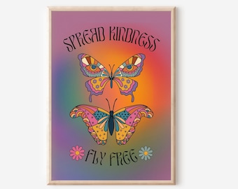 Spread Kindness Fly Free Print - Retro Butterfly, Groovy Floral, 1970s 1960s, Bright Bold, Hippie Gradient, Positive Affirmation Home Art