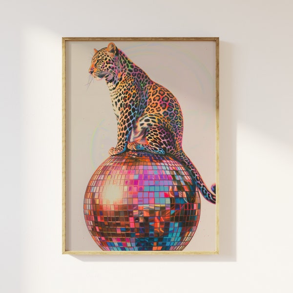 Leopard Sitting On A Disco Ball Print, Trendy Leopard Poster, Disco Ball Mirror Ball, Funky 70s Illustration, Cool Retro Modern Leopard Art