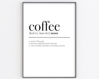 Koffiedefinitieprint: grappige keukenmuurkunst