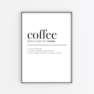 COFFEE DEFINITION Print - Funny wall art, Kitchen print, Coffee love, Caffeine, Monochrome typography, Definition wall art, But first coffee