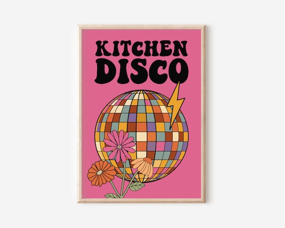 Retro Kitchen Disco Print - Retro Disco, Groovy, Funky Kitchen Art, Bright Bold Funny, 1970s 1960s, Hippie, Music Lyrics, Disco Ball Poster