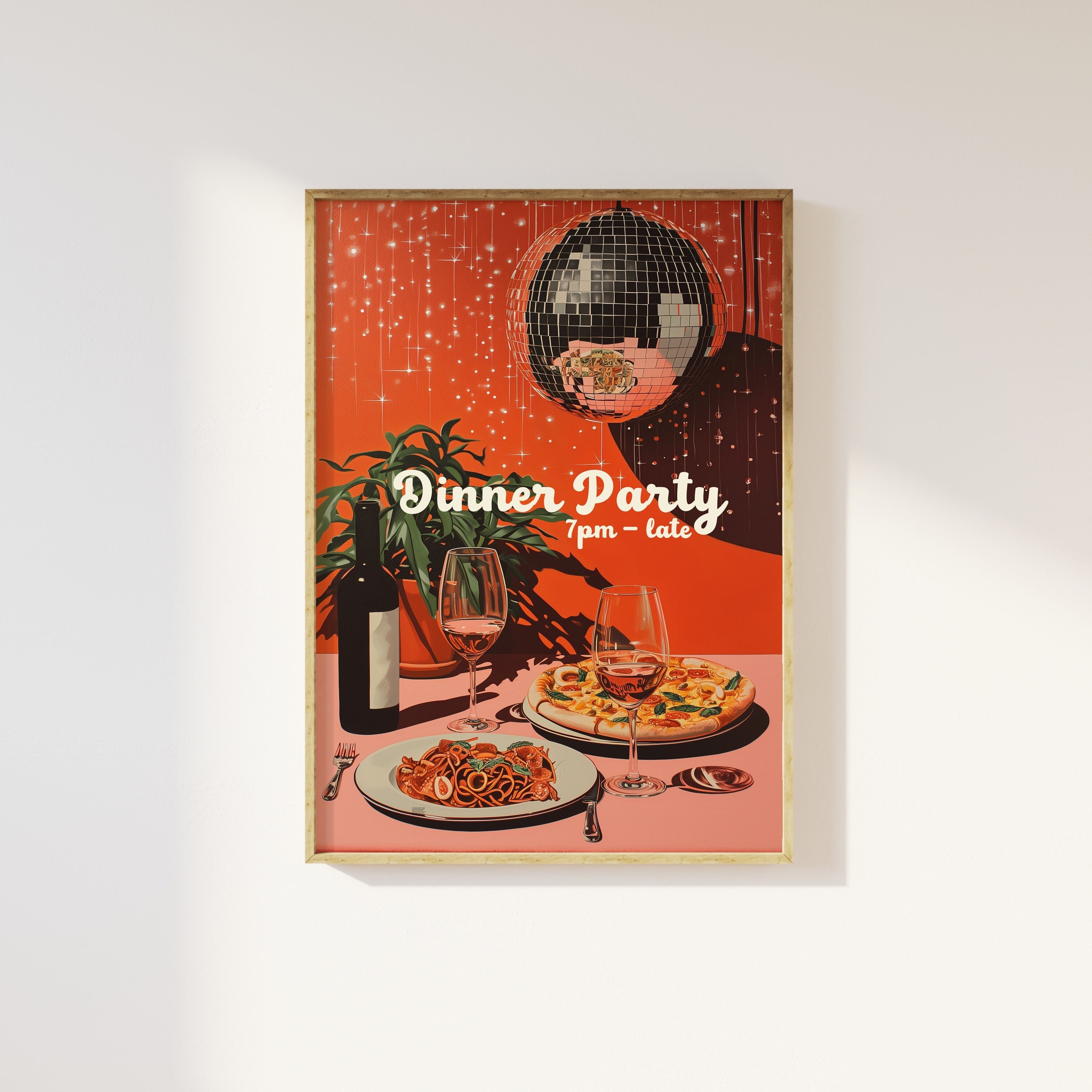 Dinner Party 7pm Till Late Trendy Retro Print - Disco Ball, 90s Cool Kitchen Dining Room Funky Colourful Wall Art Poster, Trendy Wine Print