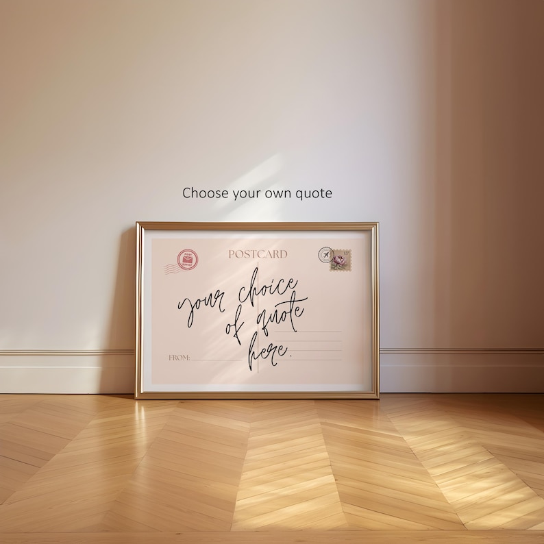 Choose whatever quote or phrase you'd like to be displayed on the art, a personalised postcard print. Designed in a vintage postcard style with elegant handwritten typography, this piece makes a beautiful addition to cozy living rooms, entryways, bedrooms, or gallery walls. Bring a touch of warmth and comfort into your space with this personalised custom quote print. Choose whatever quote or phrase you'd like to be displayed on the art.