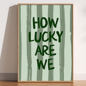 How Lucky Are We Print, Typography Wall Art, Retro Striped Poster, Cute Aesthetic Positive Quote, Romantic Bedroom Decor, Playful Art Print