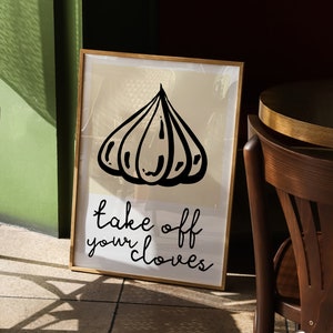 Take off Your Cloves Fun Kitchen Print - Food Pun Garlic Cloves ...