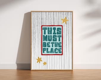 This Must Be The Place Mid Century Print | Retro Stripes Typography Wall Art, Mid Century Modern Poster, Bold Quote, Vintage Home Decor Gift