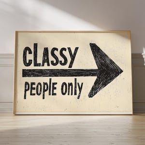 Alleen stijlvolle mensen, No Riff Raff, leuke geschilderde muurkunst, trendy gewaagde esthetiek, poster hal, poster hal woonkamer, brutale poster
