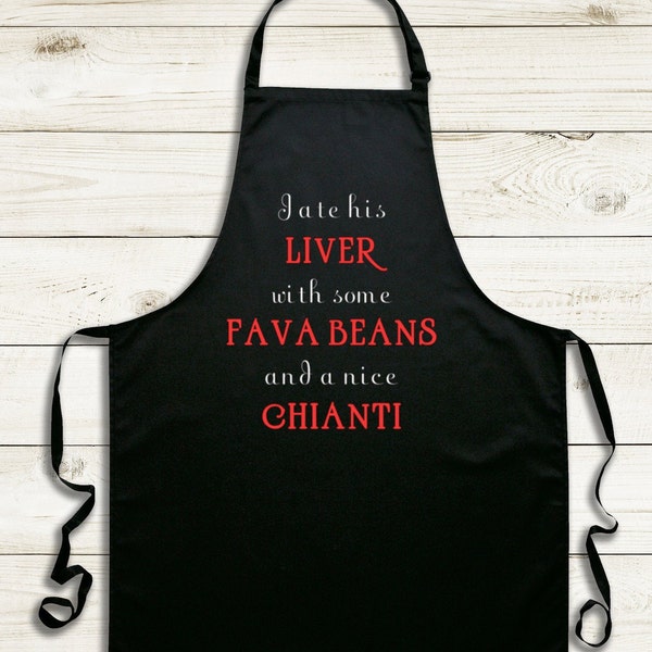 Fava Beans Hannibal Lector quote Apron; Black Apron; Silence of the Lambs