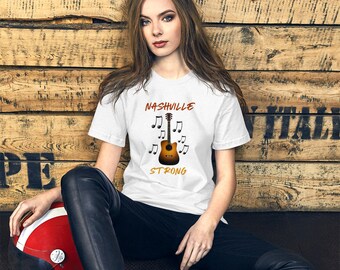 Nashville Strong, Support Nashville, Country Music Tshirts, Guitar Tshirts, Unisex Tshirts