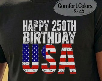 Happy 250th Birthday USA Comfort Colors Tee 3X 4X