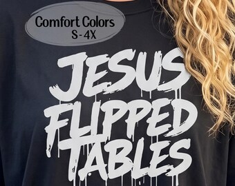 Christian Comfort Colors Tee | Jesus Flipped Tables