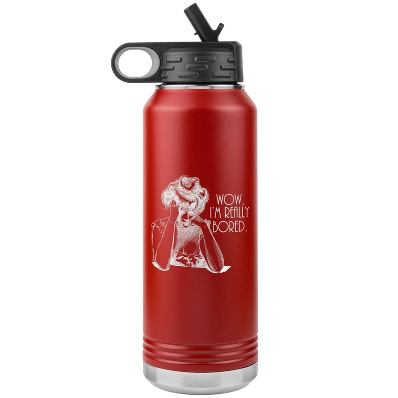 Wow I/'m eeally Bored water bottle stainless steel 32 oz tumbler